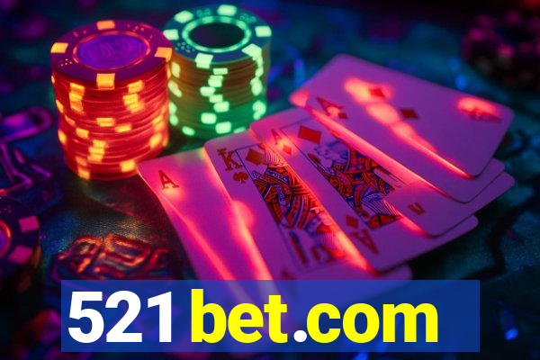 521 bet.com